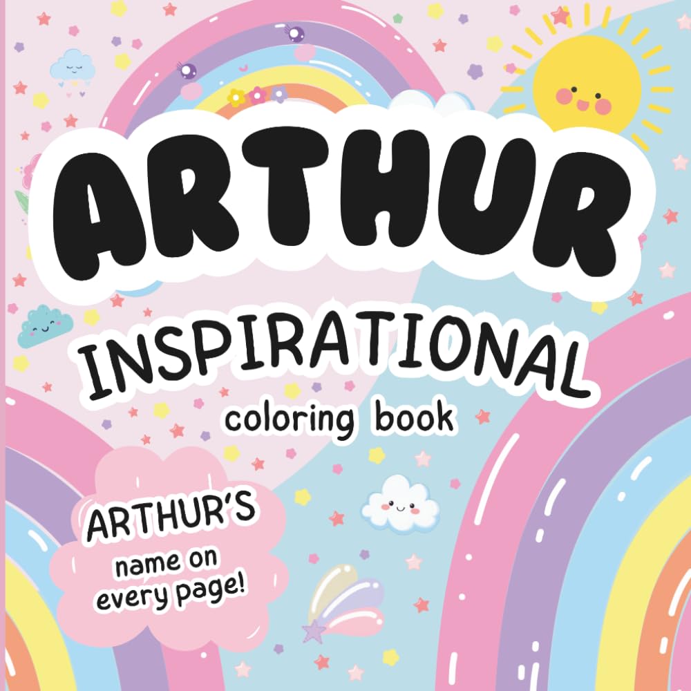 Arthur Inspirational Coloring Book: Personalized Just for Arthur – Arthur's Name Appears on Every Coloring Page