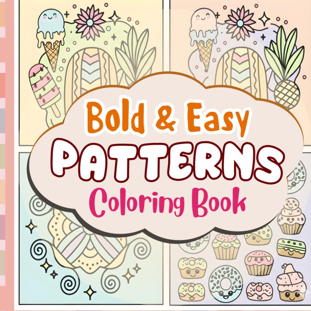 Comfy Pattern Coloring Book: Bold and Easy Coloring Pages with Cozy Designs Simple Patterns and Relaxing Illustrations for Stress Relief and Creative Fun