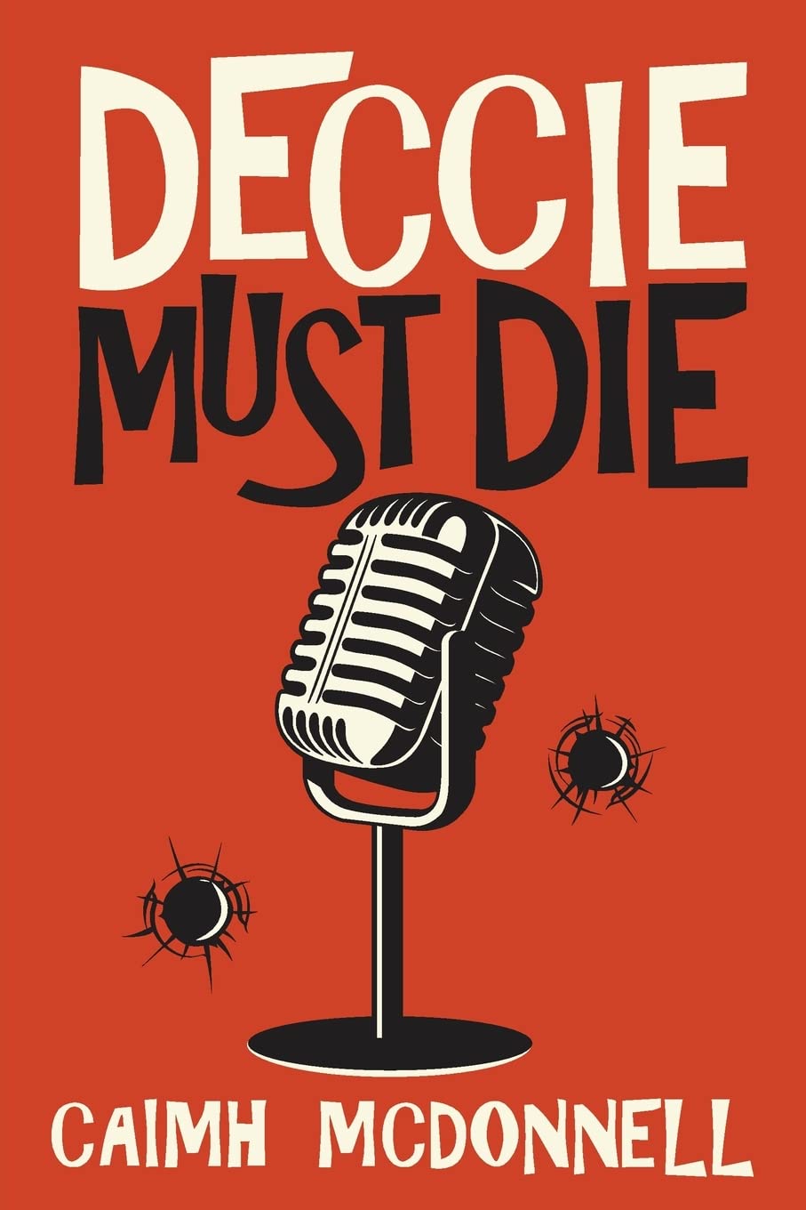Deccie Must Die: 2 (MCM Investigations) By Caimh McDonnell