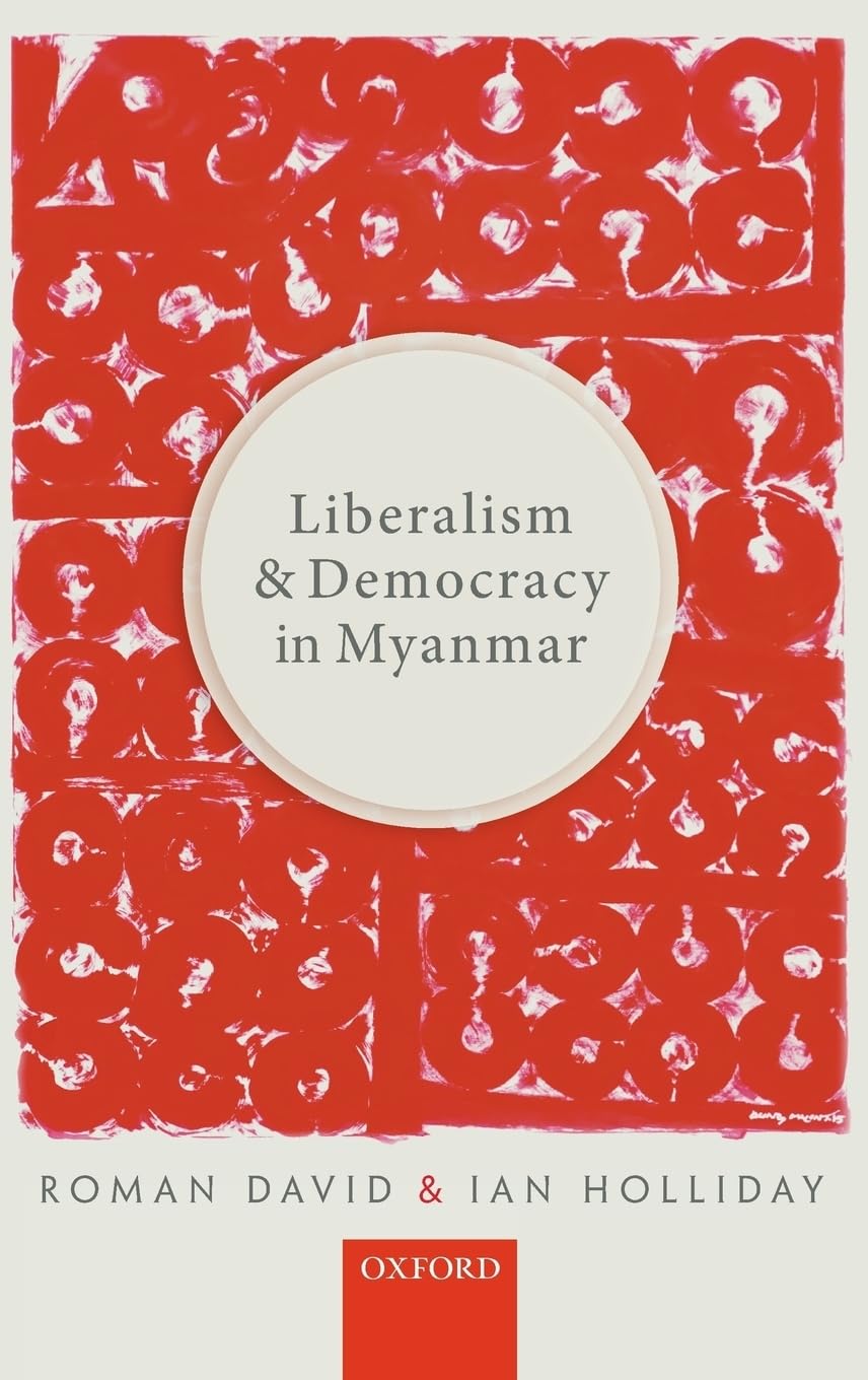 Buy Liberalism And Democracy In Myanmar — BookShops.in
