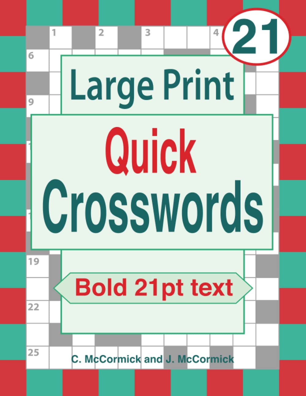 Large Print Quick Crosswords Volume 21