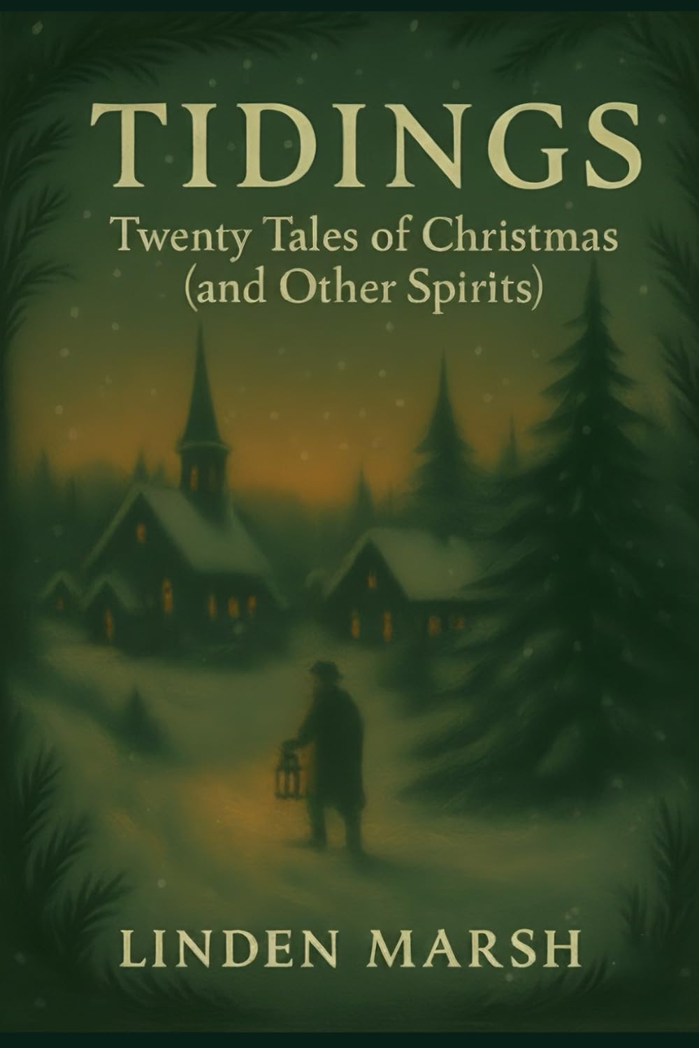 Tidings: Twenty Tales of Christmas (and Other Spirits)