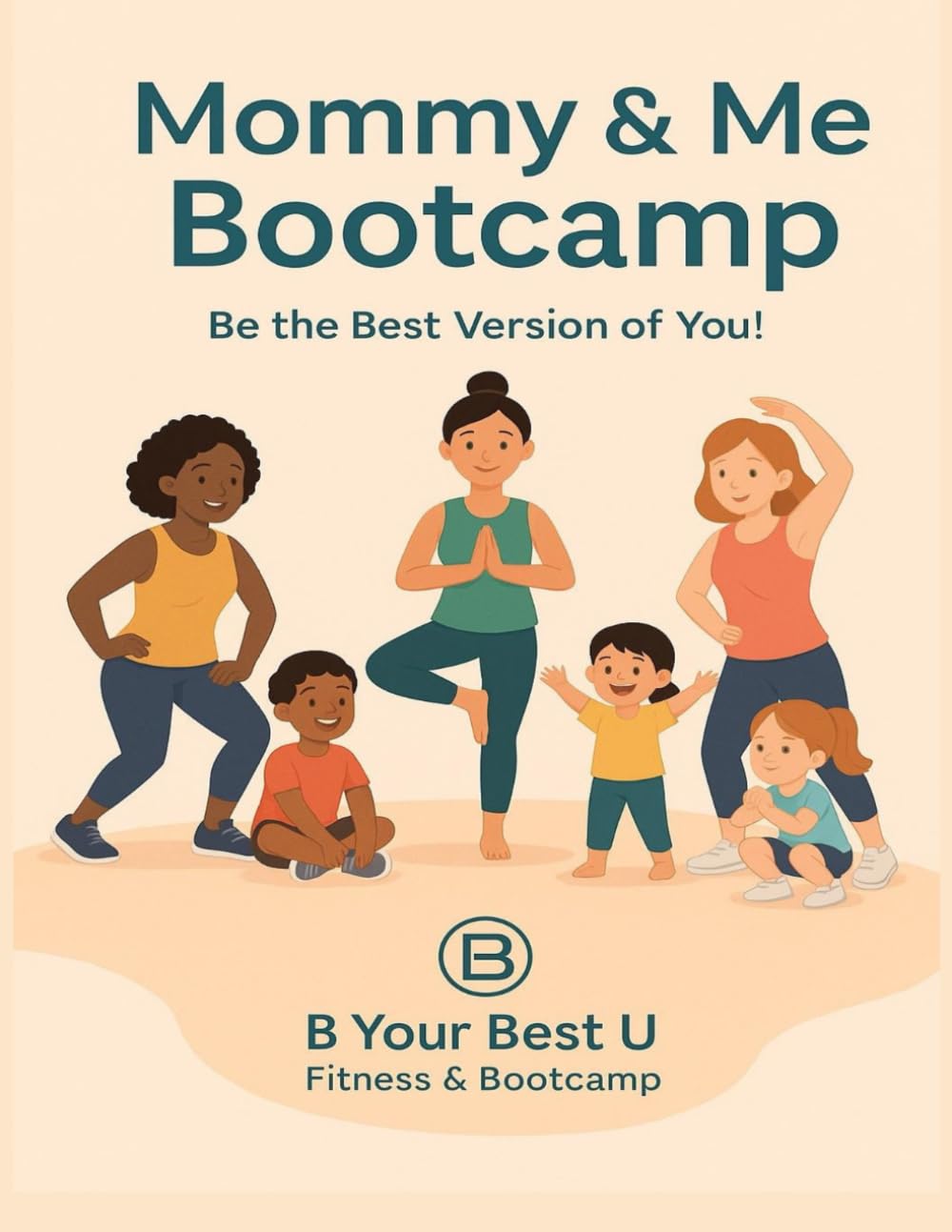 Mommy & Me Bootcamp: A Fun, Safe, and Confidence-Building Fitness Program for Parents and Children