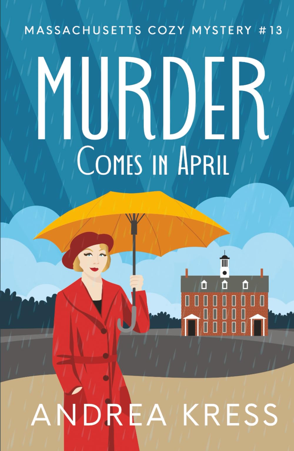 MURDER COMES IN APRIL: Historical Cozy Murder Mystery (Massachusetts Cozy Mystery)