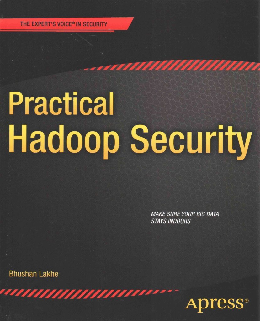 [(Practical Hadoop Security)] [By (author) Bhushan Lakhe] published on (December, 2014)