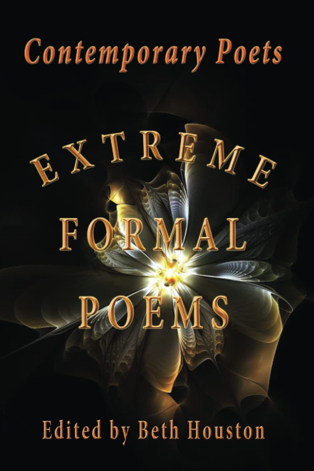 Extreme Formal Poems: Contemporary Poets