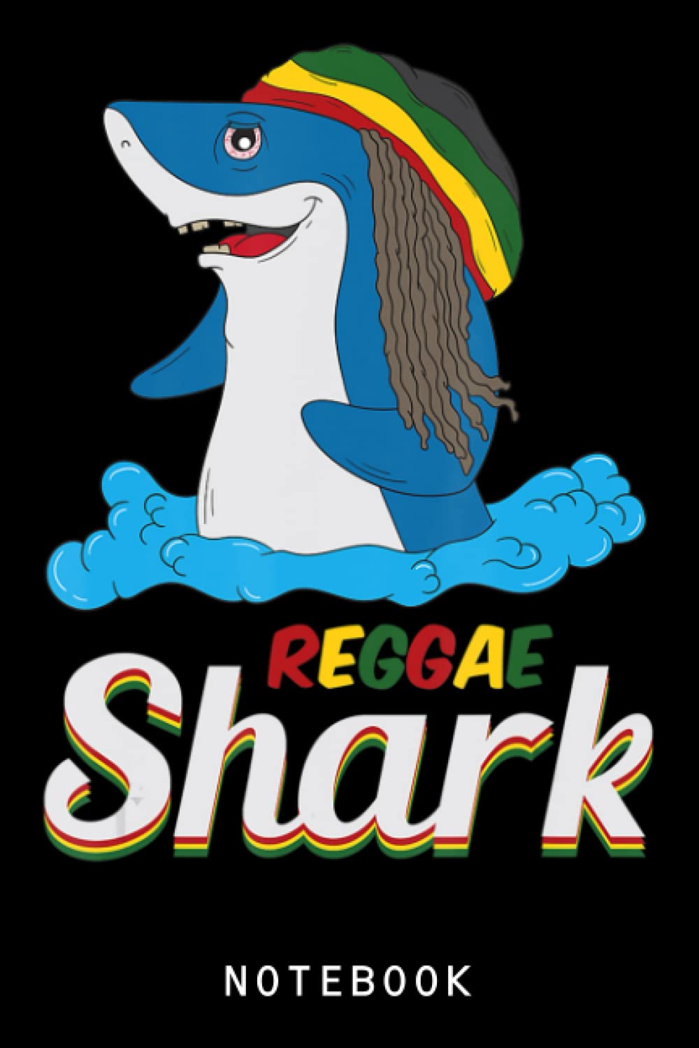Reggae Shark Funny Rasta Shark Journal Notebook: Sharks Lover Gifts For Kids, Girls, Boy, Funny Shark Notebook, Gift For Shark Lovers | Cute Sharks Composition Notebook