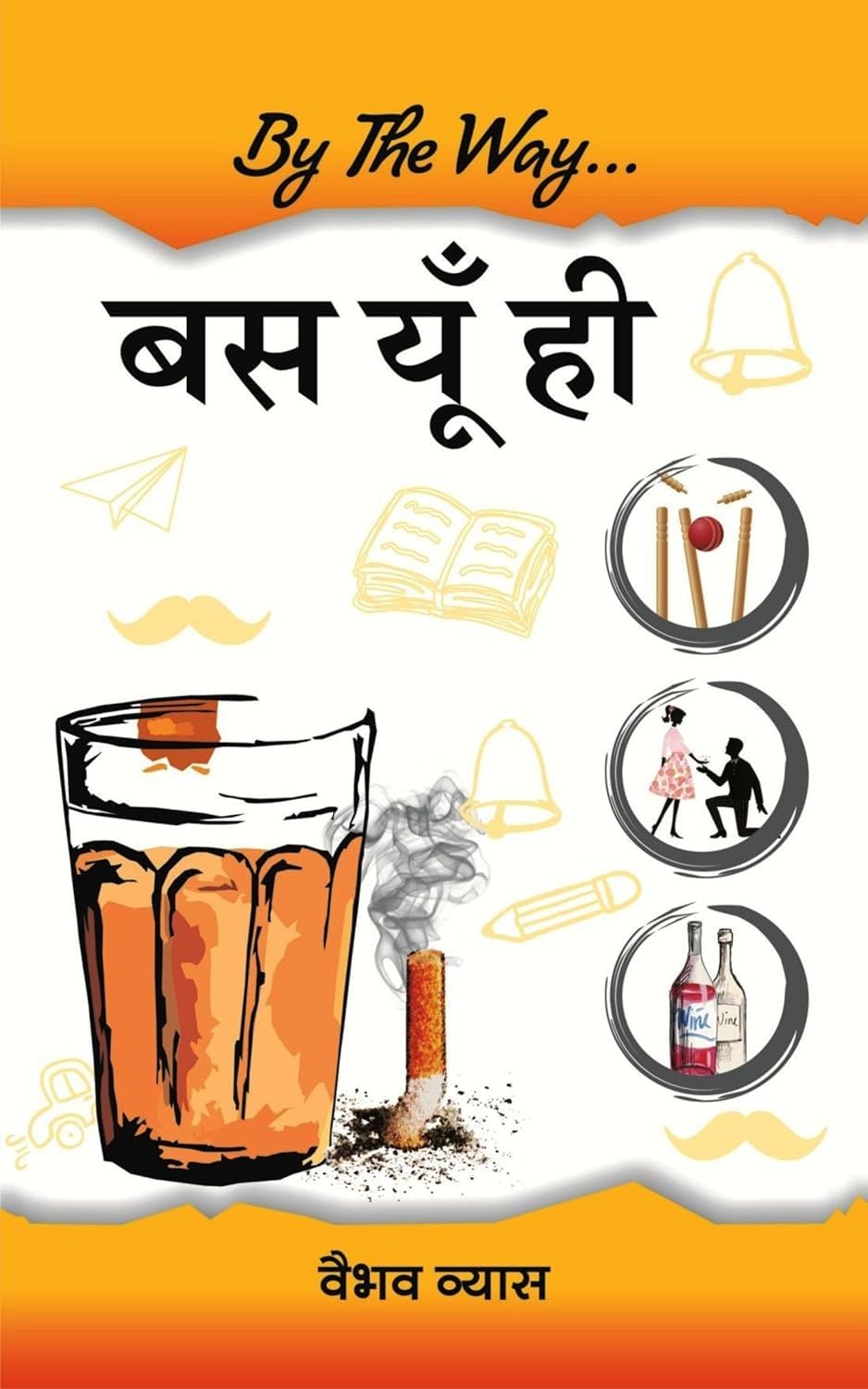 By The Way - Bas Yun Hi by Vaibhav Vyas