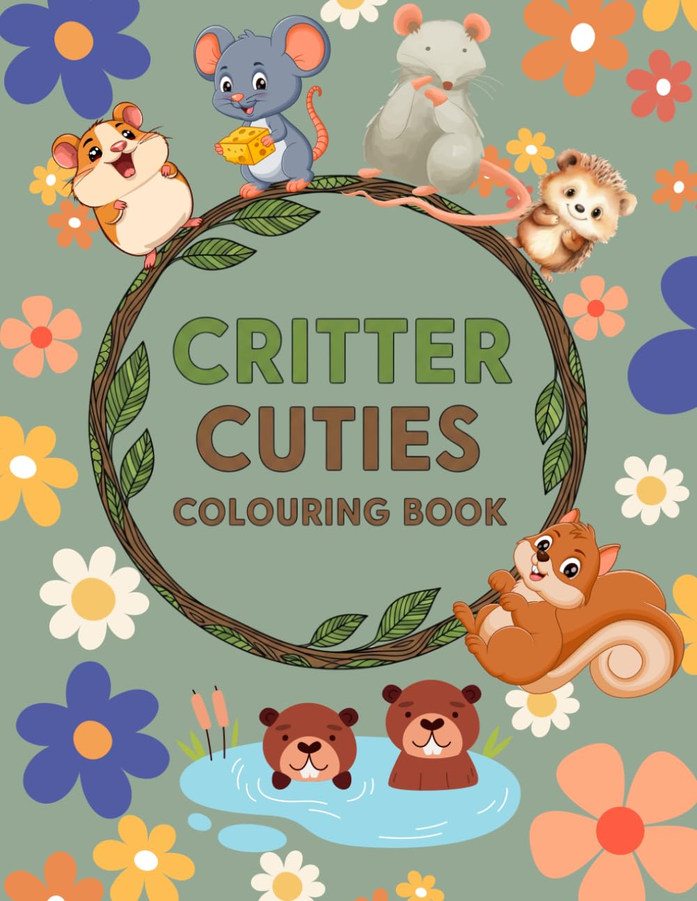 Children’s colouring Book - Critter Cuties - Hamster Squirrel Mouse Rat Hedgehog Rodent