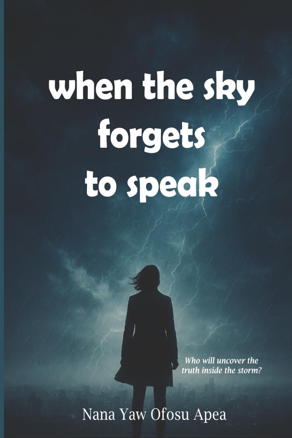 When The Sky Forgets To Speak
