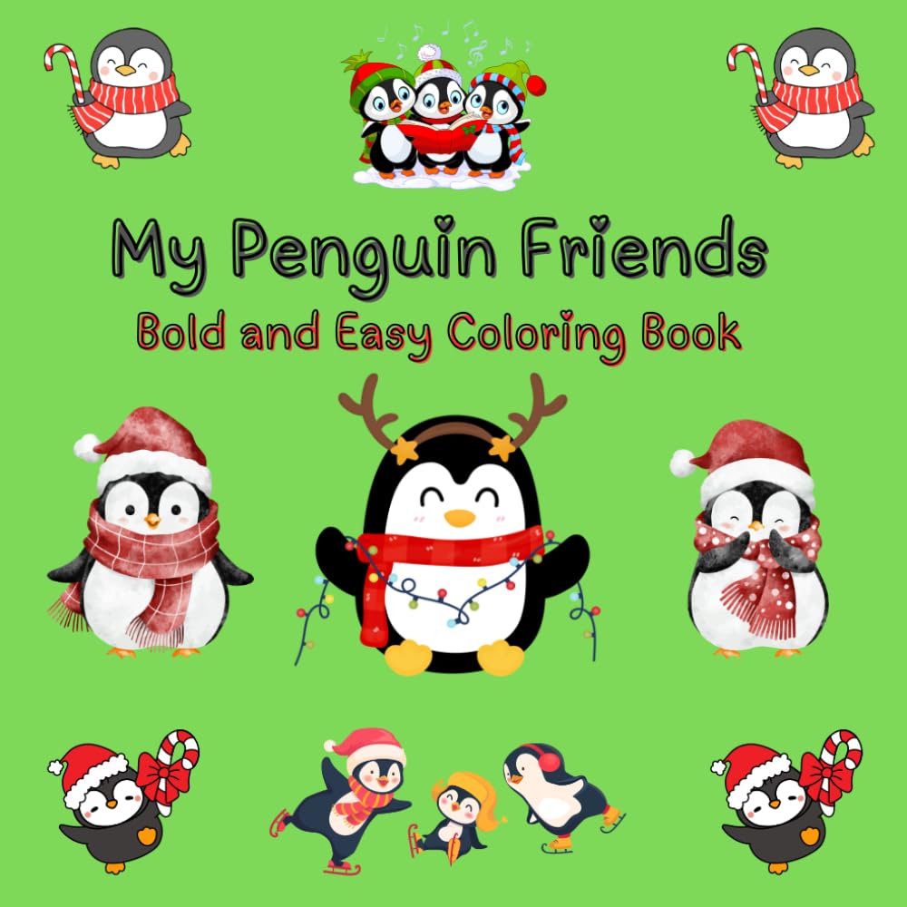 My Penguin Friends: Bold and Easy Coloring Book (My Festive Friends Coloring Series)
