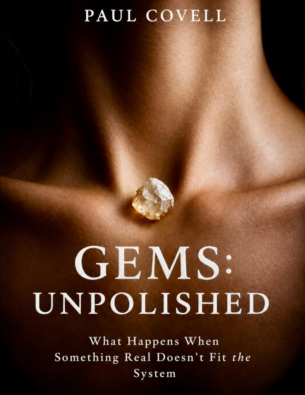 Gems: Unpolished: What Happens When Something Real Doesn’t Fit the System