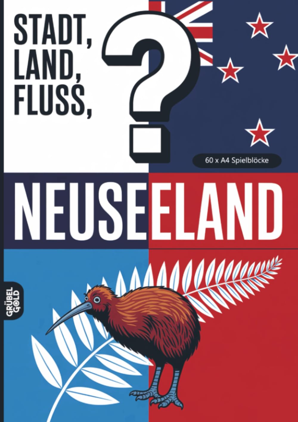 Stadt, Land, Fluss, Neuseeland: 60 Spielblöcke A4 - Geschenk für Neuseelandfans - Quiz | Spiel Neuseelandreise