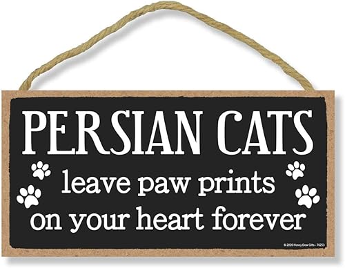 Honey Dew Gifts - Cartel decorativo de madera con texto en inglés "Persian Cats Leave Paw Prints", 5.0 x 10.0in