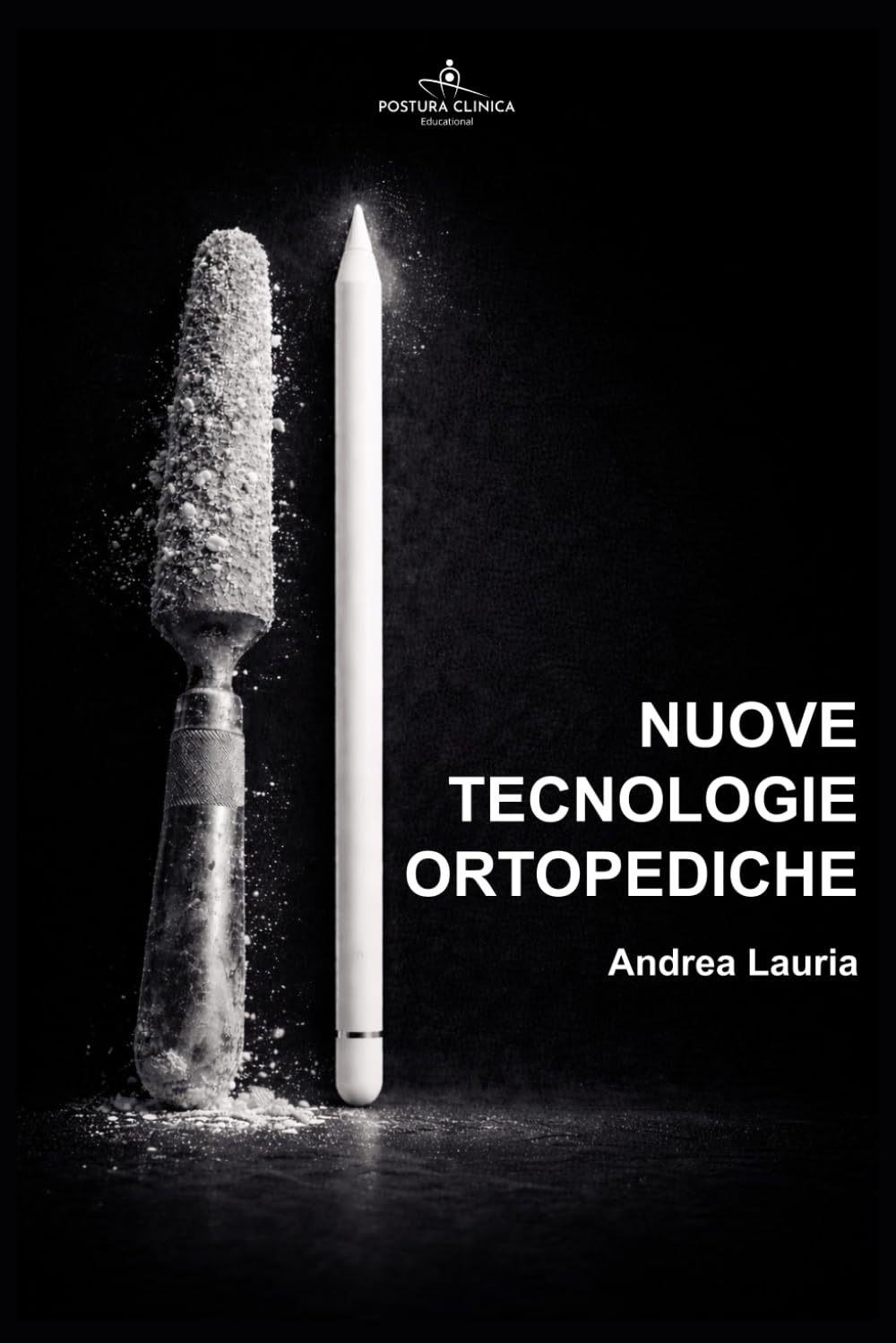 Nuove Tecnologie Ortopediche: Un percorso tra i nuovi orizzonti per le Tecniche Ortopediche e la Riabilitazione