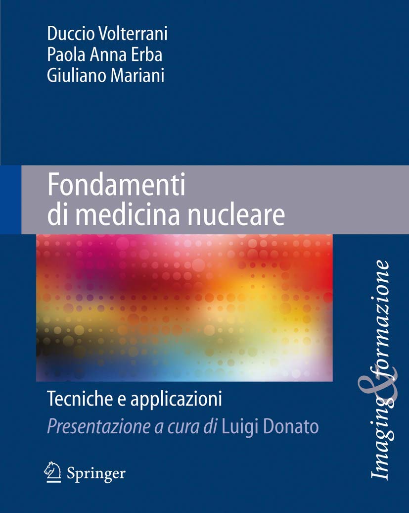 Fondamenti di medicina nucleare. Tecniche e applicazioni: 2