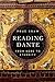 Reading Dante: From Here to Eternity