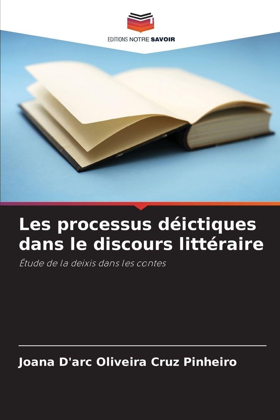 Les processus déictiques dans le discours littéraire: Étude de la deixis dans les contes