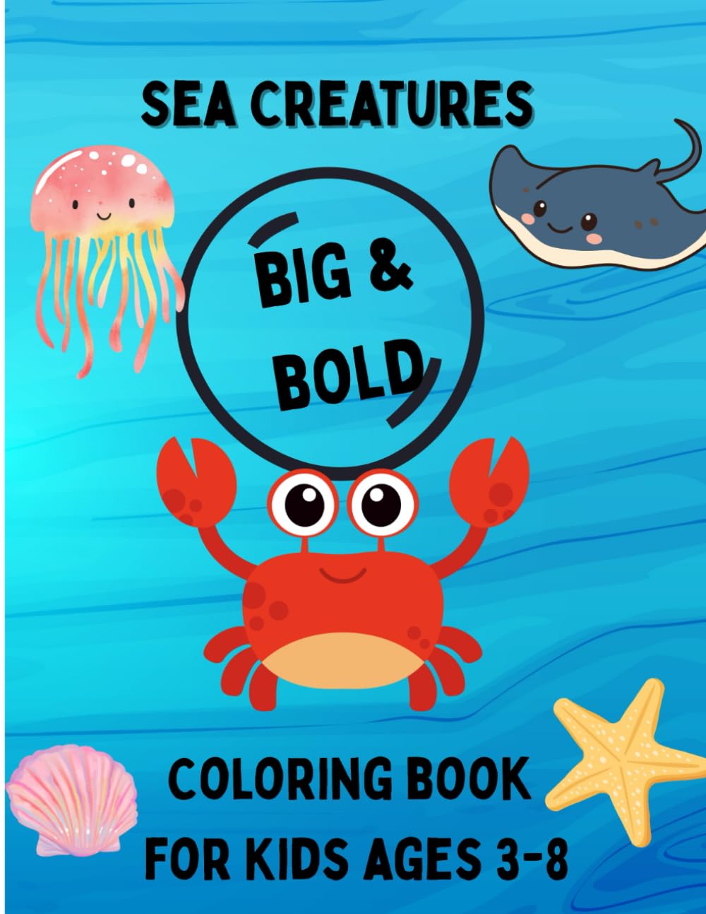 Sea Creatures Coloring Book for Ages 3-8