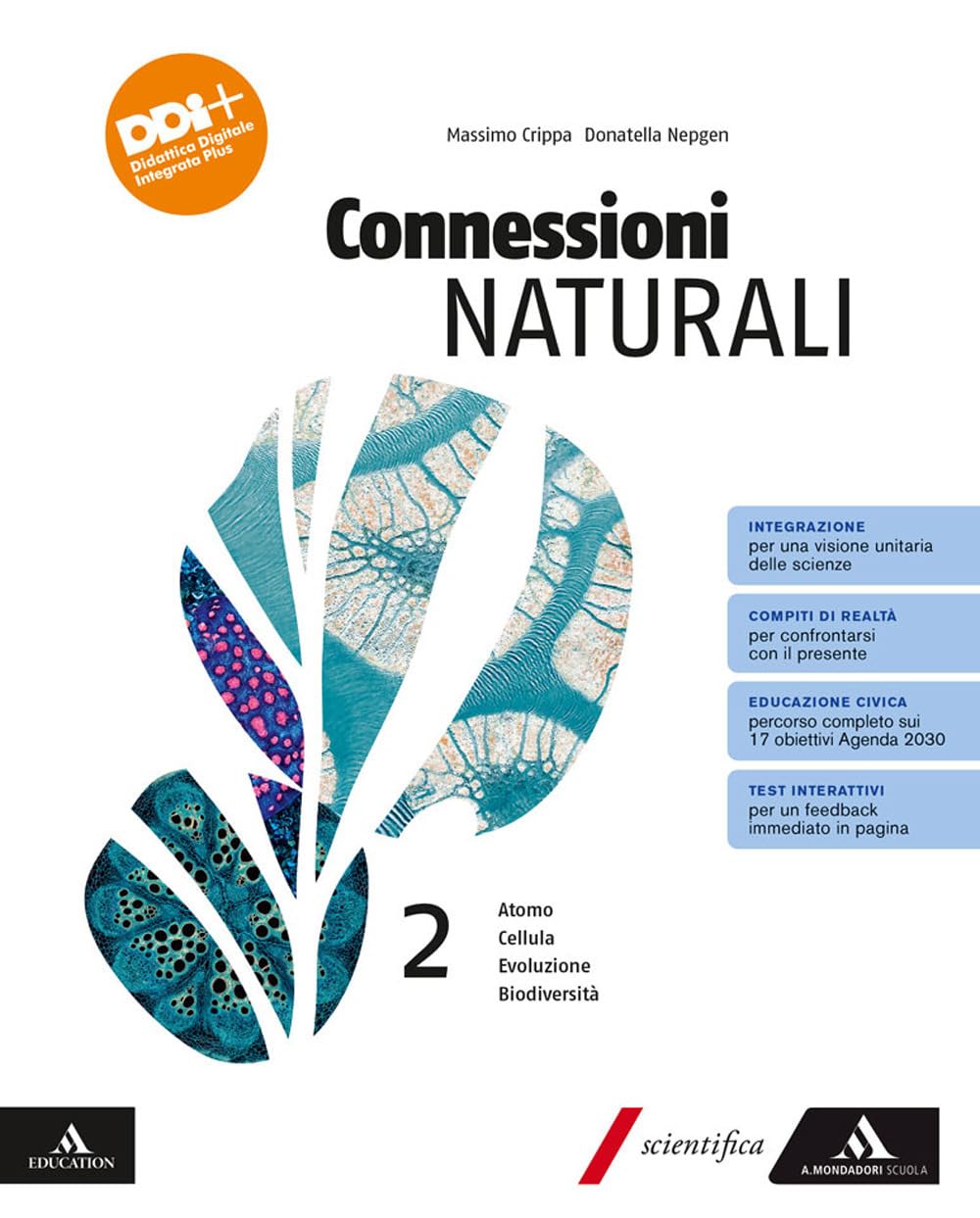 Connessioni Naturali. Per Le Scuole Superiori. Con E-Book. Con Espansione Online. Atomo. Cellula. Evoluzione. Biodiversità (Vol. 2) - 4