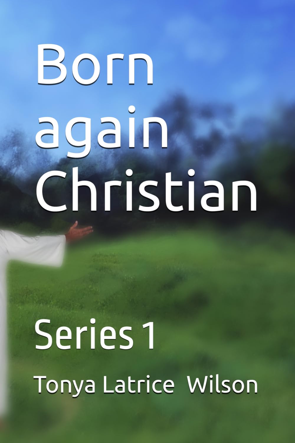 Born again Christian: Series 1