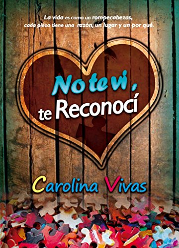 No te vi, te reconocí (Spanish Edition)