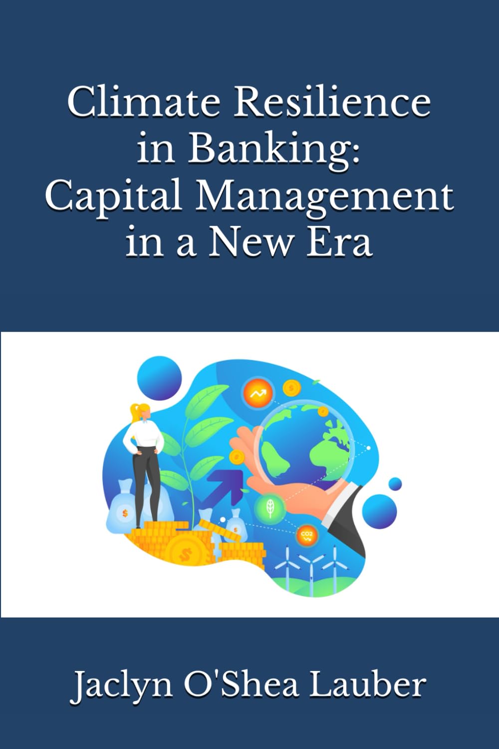 Climate Resilience in Banking: Capital Management in a New Era
