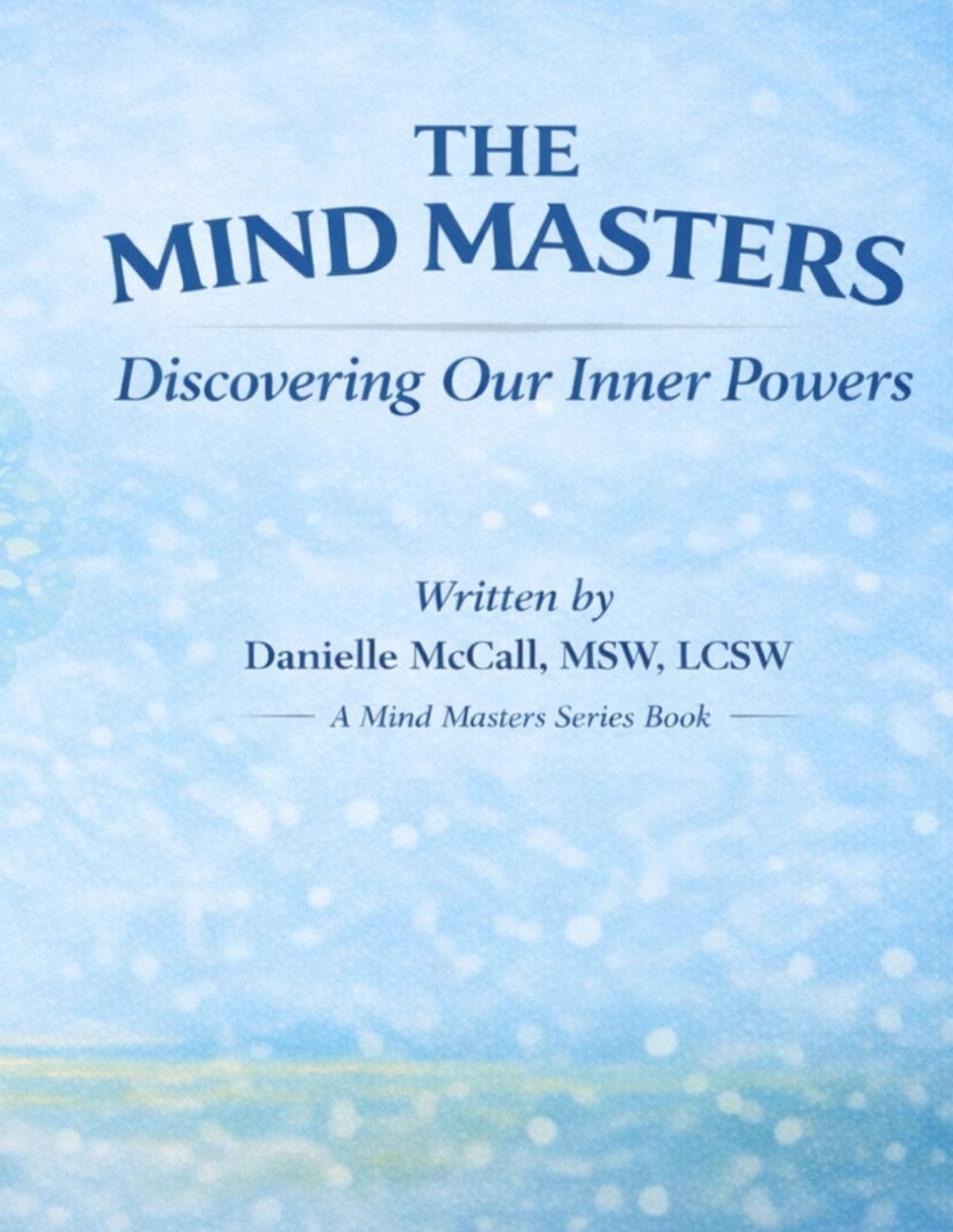 The Mind Masters: Discovering Our Inner Powers