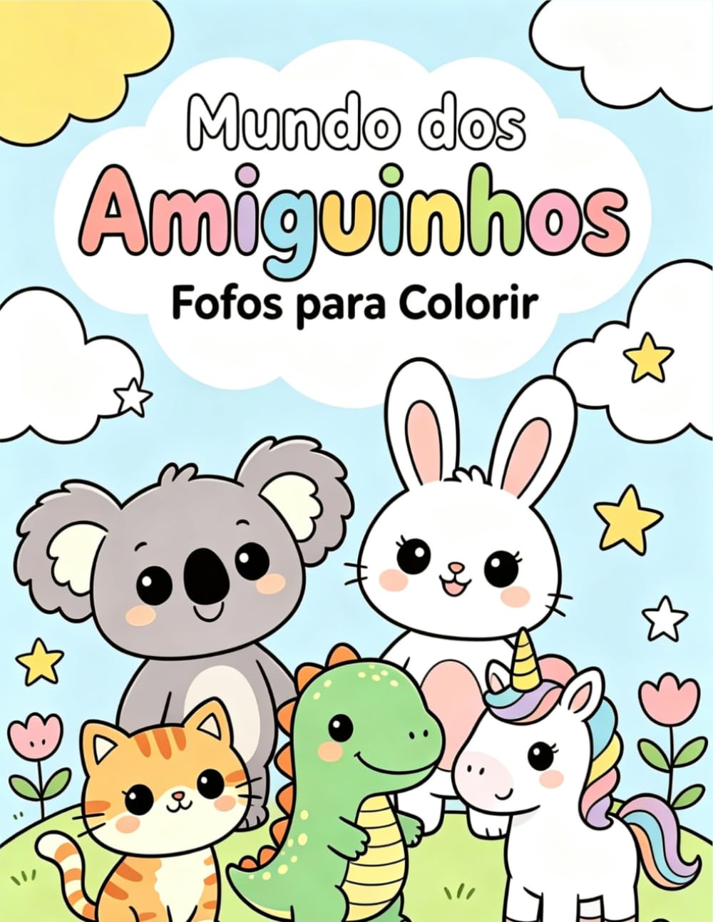 Mundo dos Amiguinhos Fofos para Colorir: Livro de Atividades Infantil com 50 Desenhos de Animais Fofinhos para Meninos e Meninas, Estimular a Coordenação Motora e Criatividade