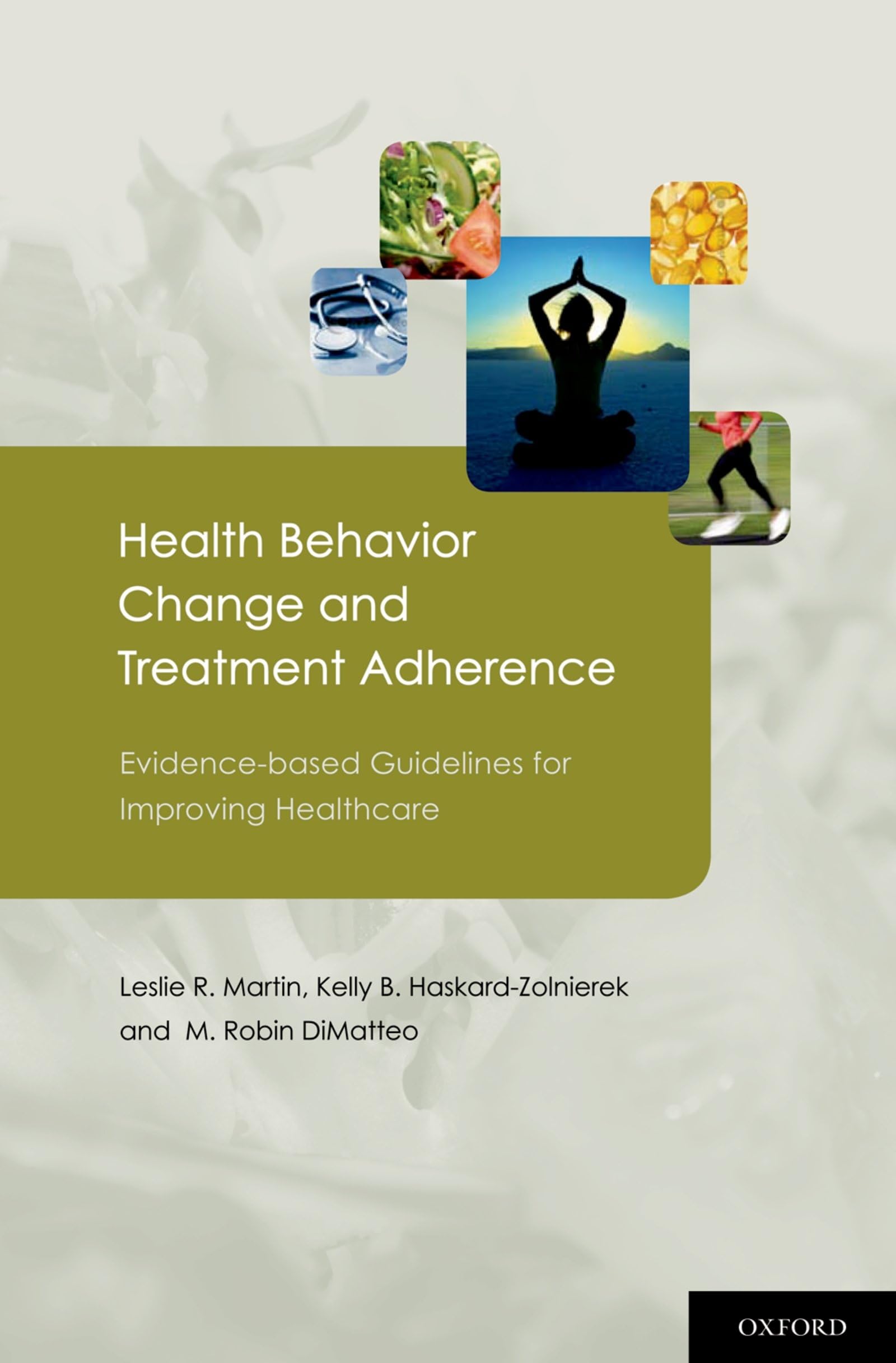 Health Behavior Change and Treatment Adherence: Evidence-based Guidelines for Improving Healthcare cover
