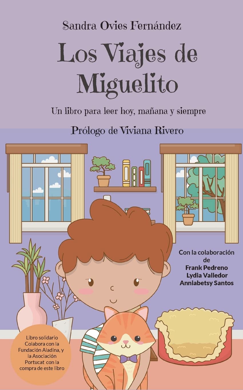 Los Viajes de Miguelito: Un libro para leer hoy, mañana y siempre