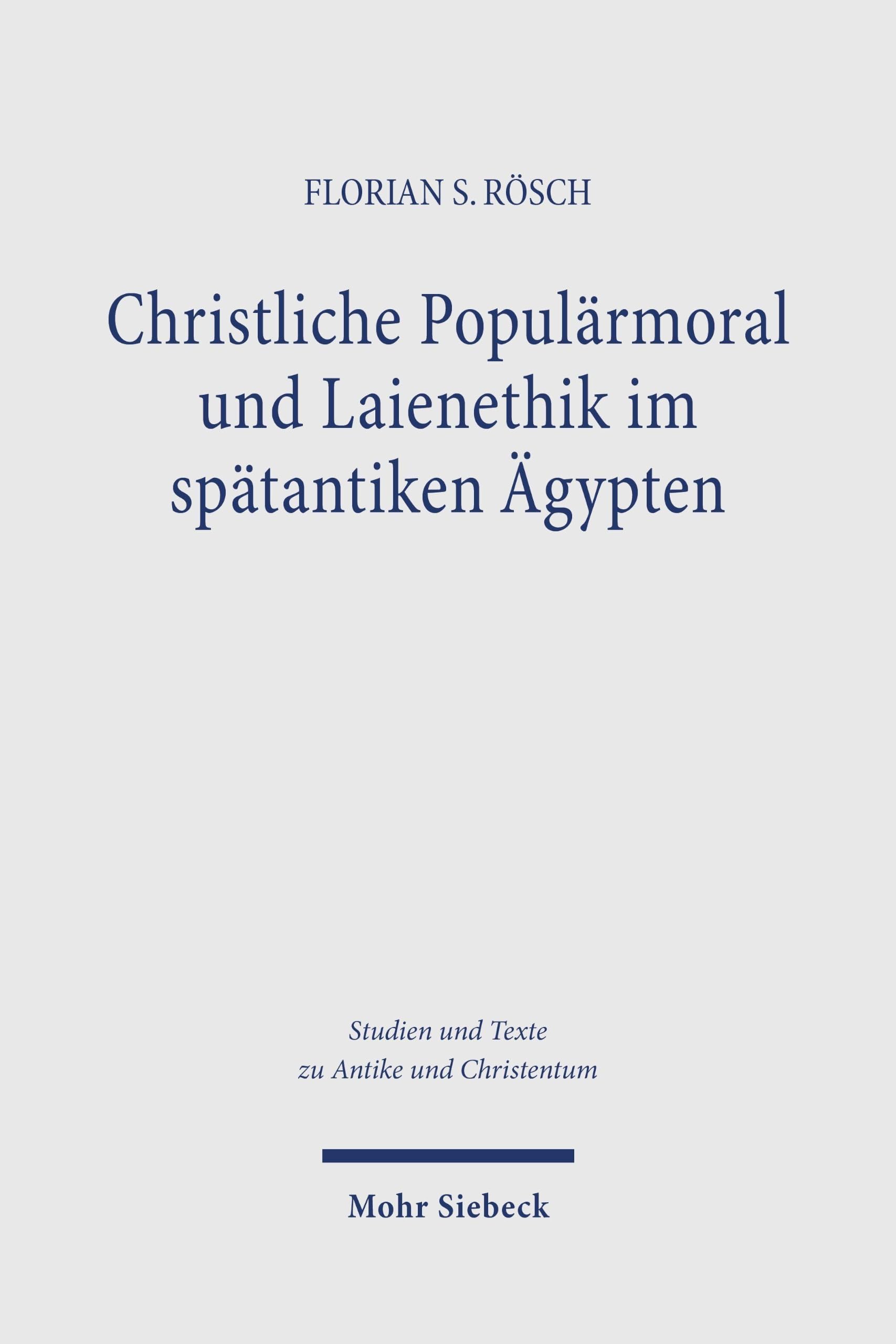 Christliche Populärmoral und Laienethik im spätantiken Ägypten: Neuedition der Gnomai des Konzils von Nizäa (clavis coptica 0021)