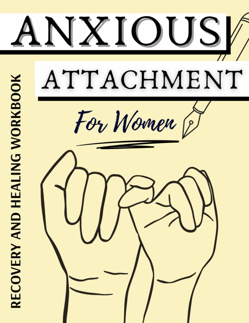 Anxious Attachment Workbook For Women | Recovery And Healing: Practical Guide To Heal Trauma & Depression For Adults