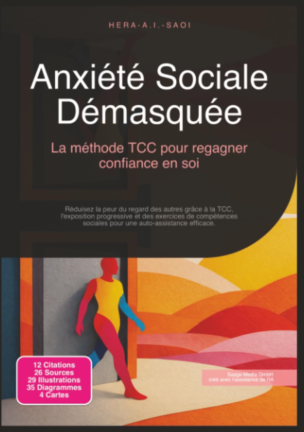 Anxiété Sociale Démasquée: La méthode TCC pour regagner confiance en soi (Psychologie)