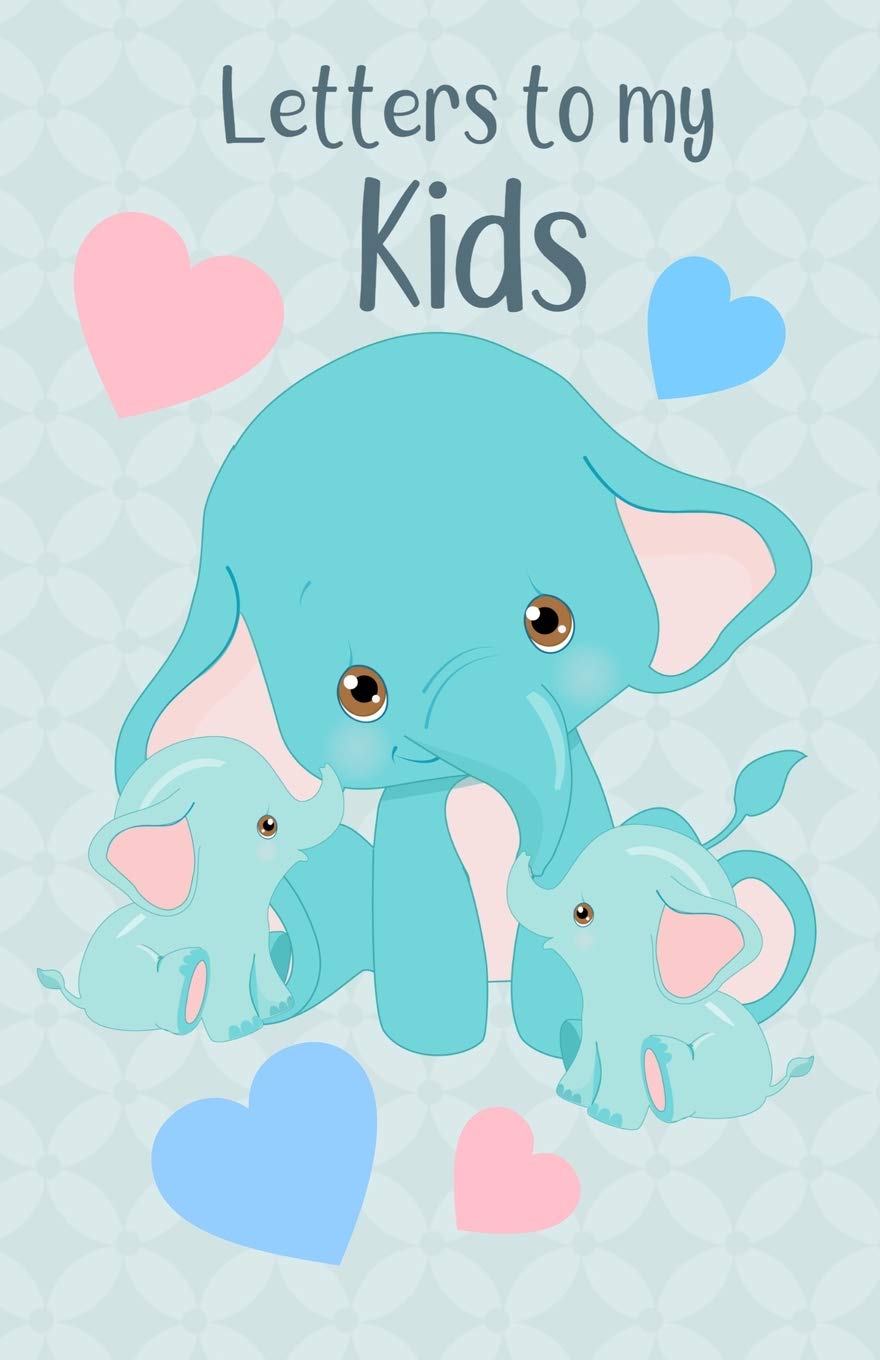 Letters to my Kids: Writing Journal, Memory Book, Elephant Family Diary, lined Notebook to write in