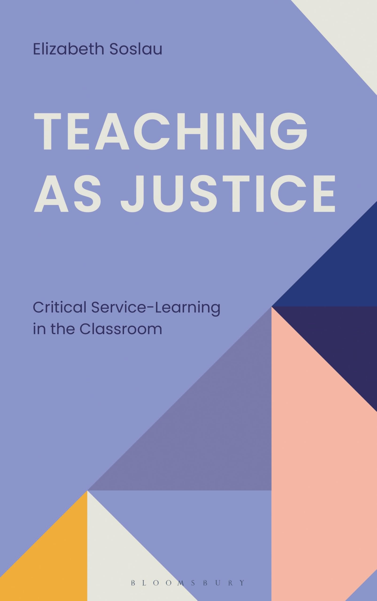Teaching as Justice: Critical Service-Learning in the Classroom