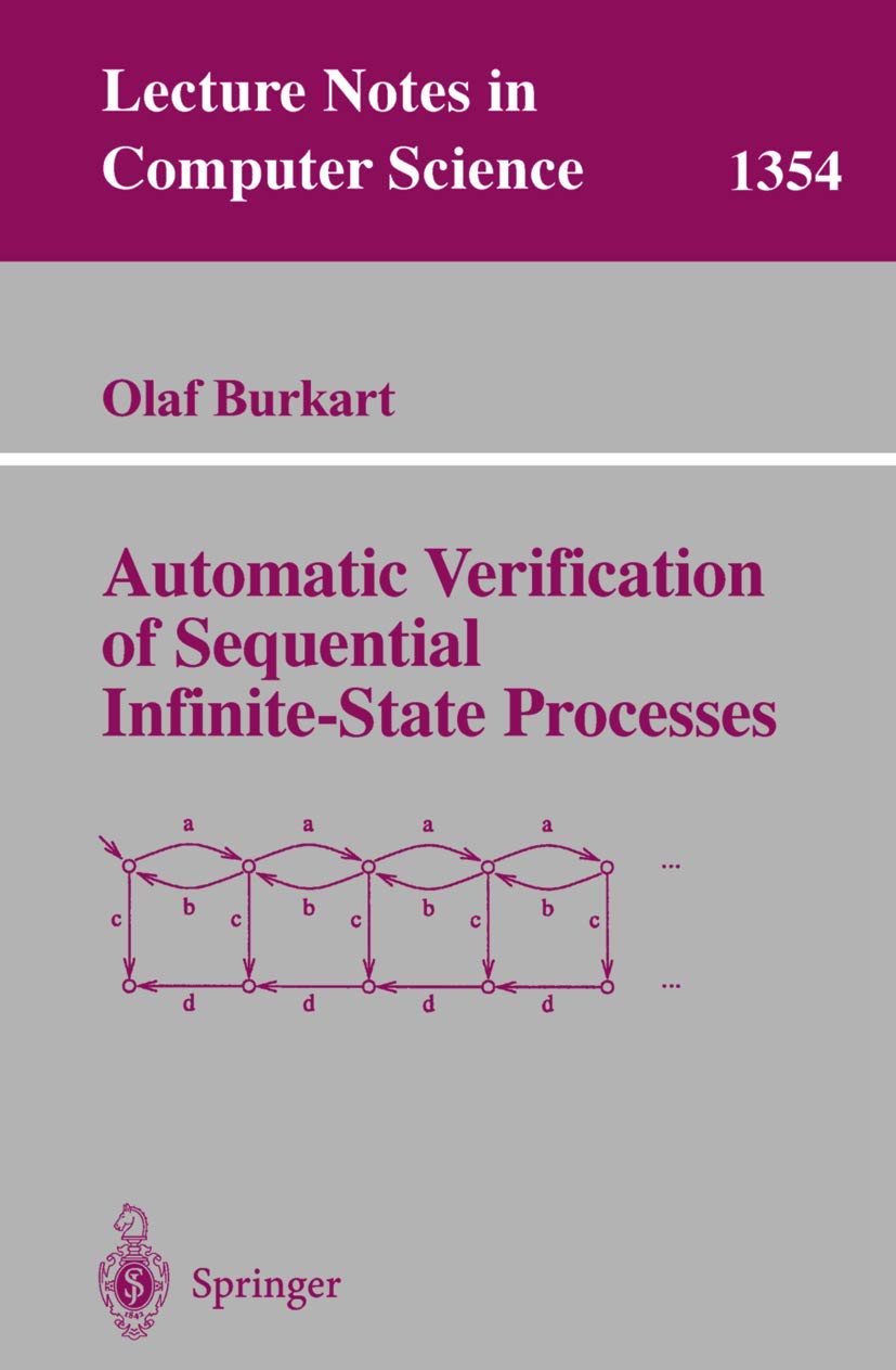 Automatic Verification of Sequential Infinite-state Processes: 1354 (Lecture Notes in Computer Science, 1354)