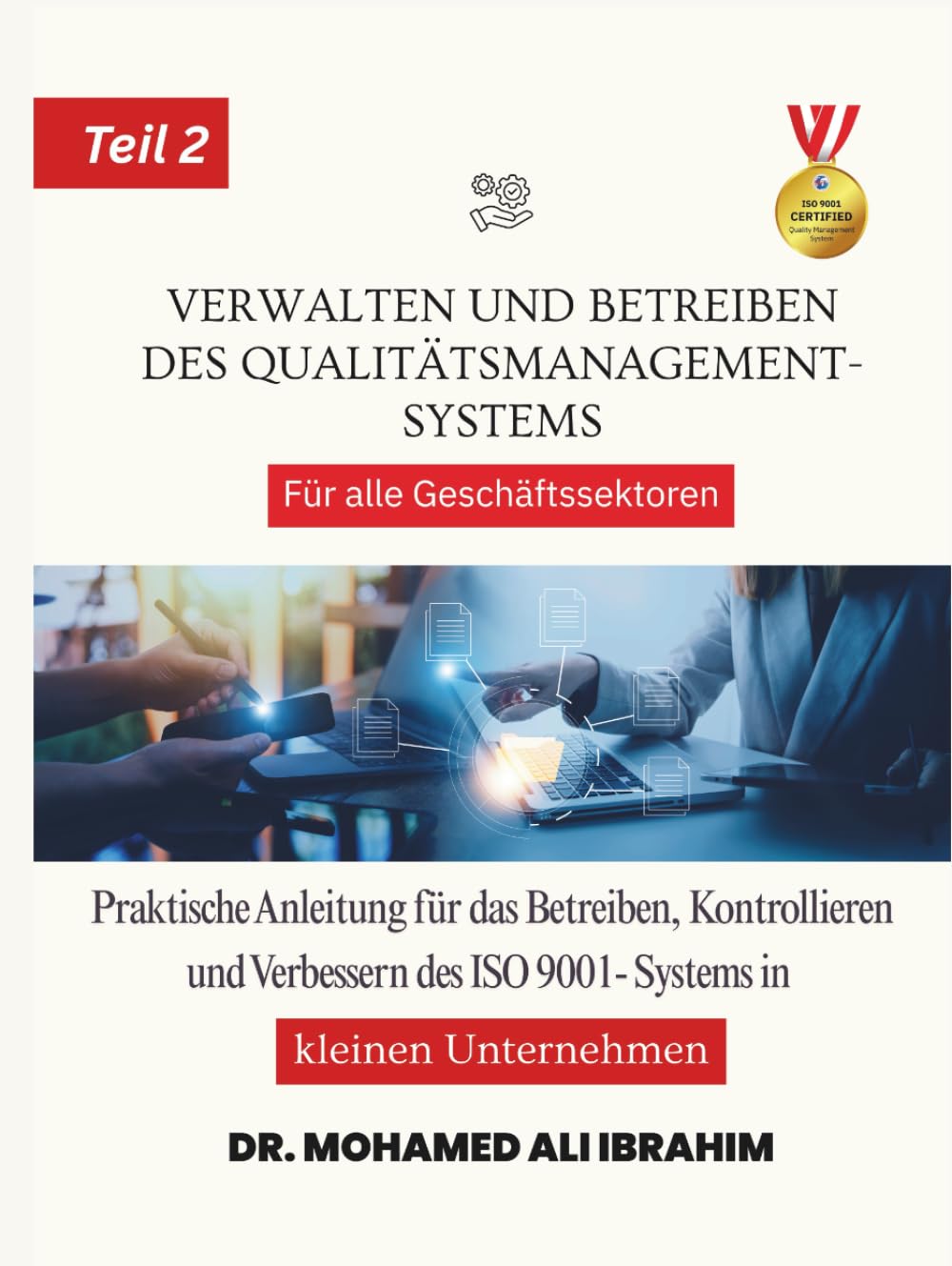 Gestion et pilotage du système de management de la qualité Tous secteurs d’activité: Guide pratique pour le fonctionnement, la maîtrise et ... SMALL ENTERPRISES BOOKS FOR ALL BUSINESSES)