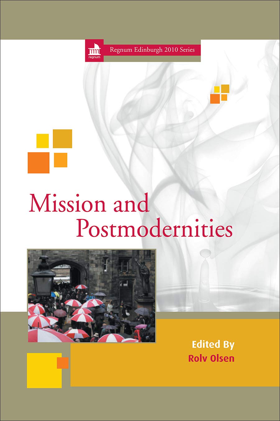Buy Mission and Postmodernities: 10 (Regnum Edinburgh Centenary) — BookShops.in