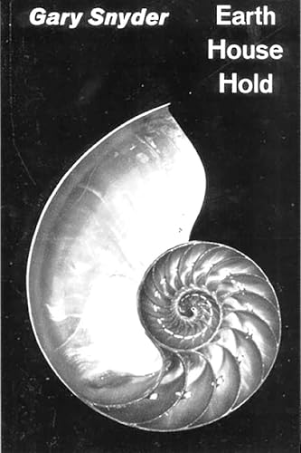 Earth House Hold: Technical Notes and Queries to Fellow Dharma Revolutionaries