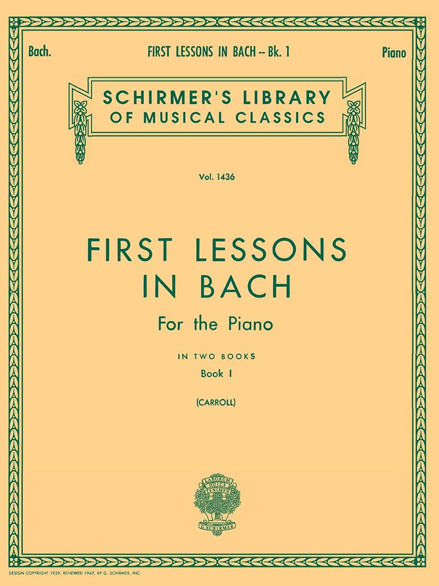 First Lessons In Bach Book 1. Piano Solo.: Schirmer Library of Classics Volume 1436 Piano Solo