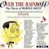 Over The Rainbow: The Music Of Harold Arlen (1995 Benefit Concert Cast)