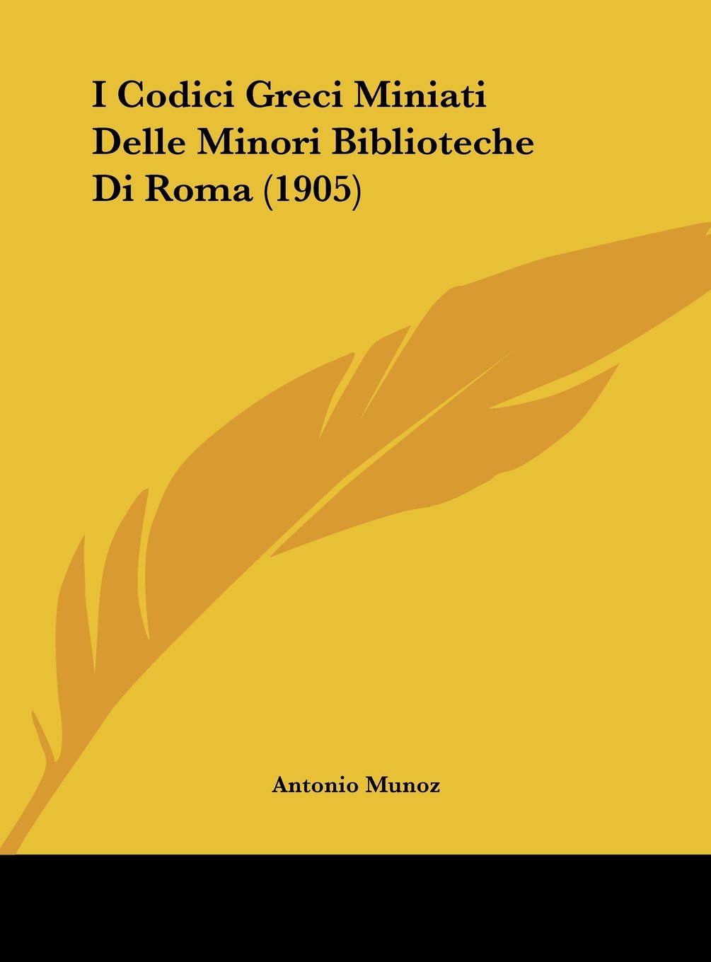 I Codici Greci Miniati Delle Minori Biblioteche Di Roma (1905)
