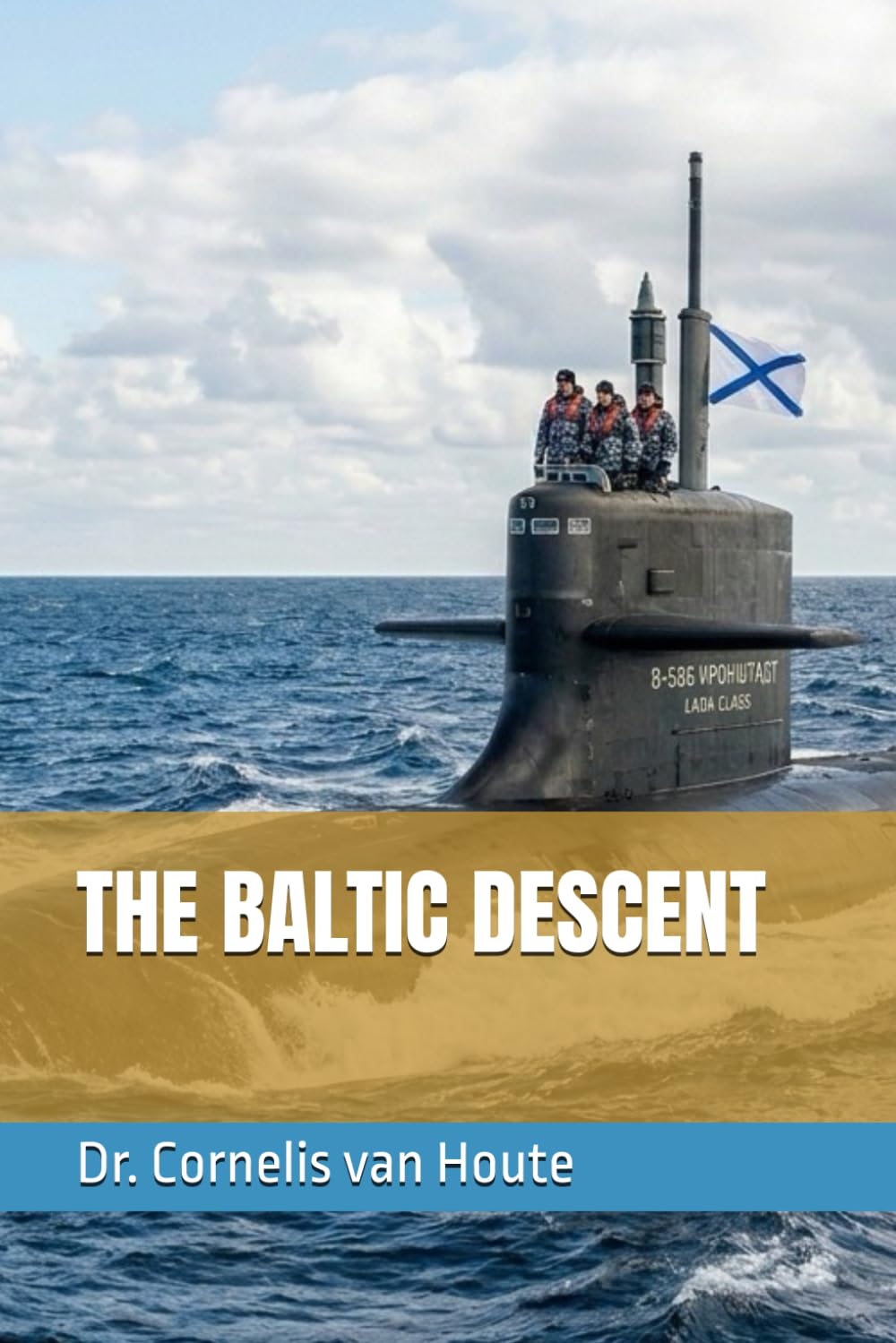 THE BALTIC DESCENT (Frost Operational Guides: The Van Houte Method)
