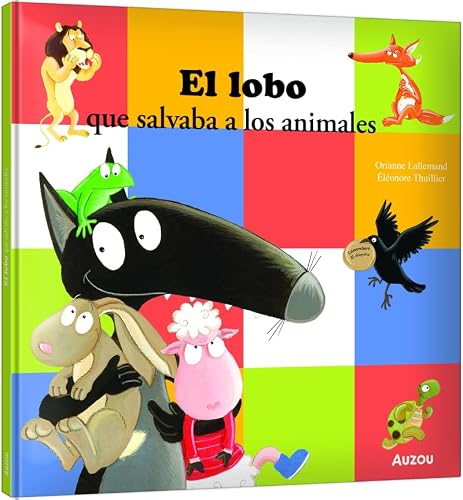 EL LOBO QUE SALVABA A LOS ANIMALES (LOBO/​LLOP)