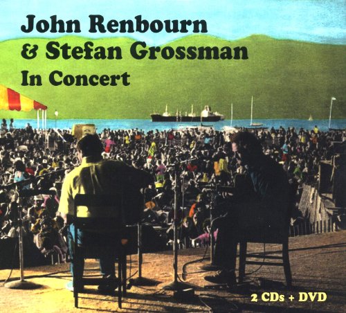 John Renbourn and Stefan Grossman In Concert