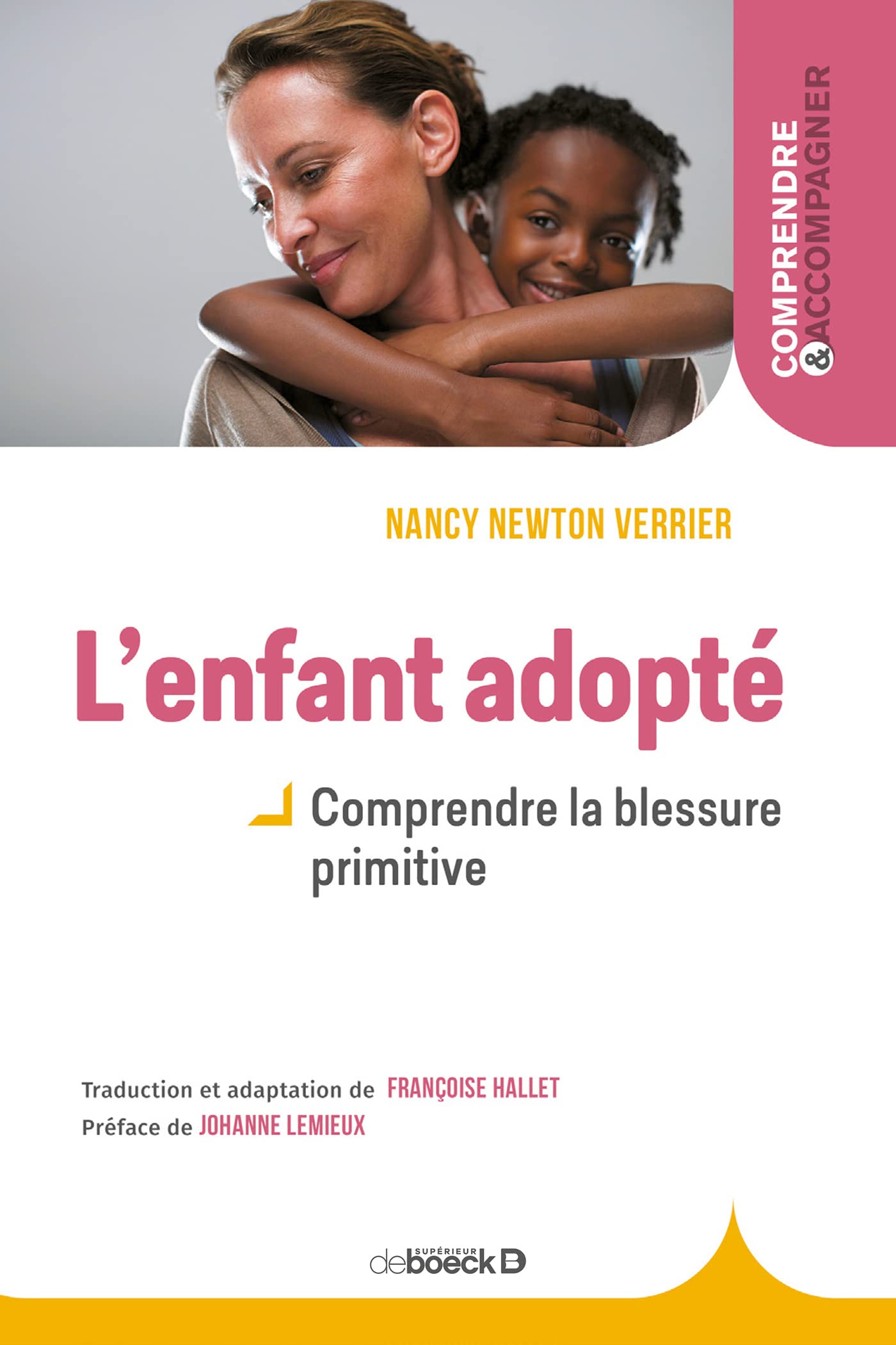 L'enfant adopté: Comprendre la blessure primitive