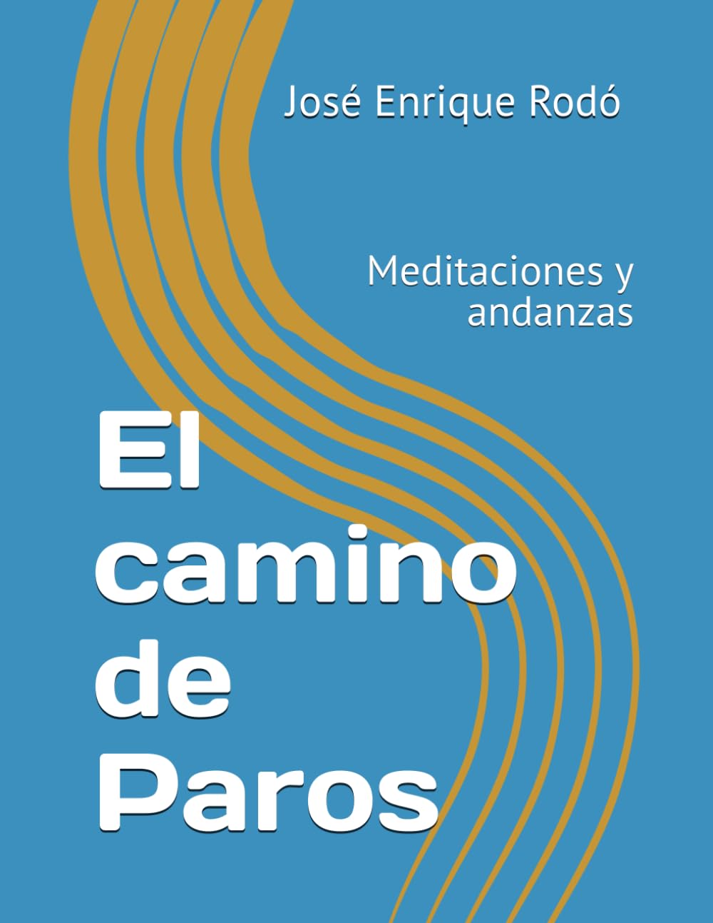 El camino de Paros: Meditaciones y andanzas