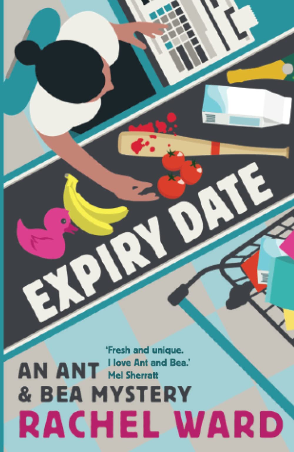 Expiry Date: 3 (An Ant & Bea Mystery)