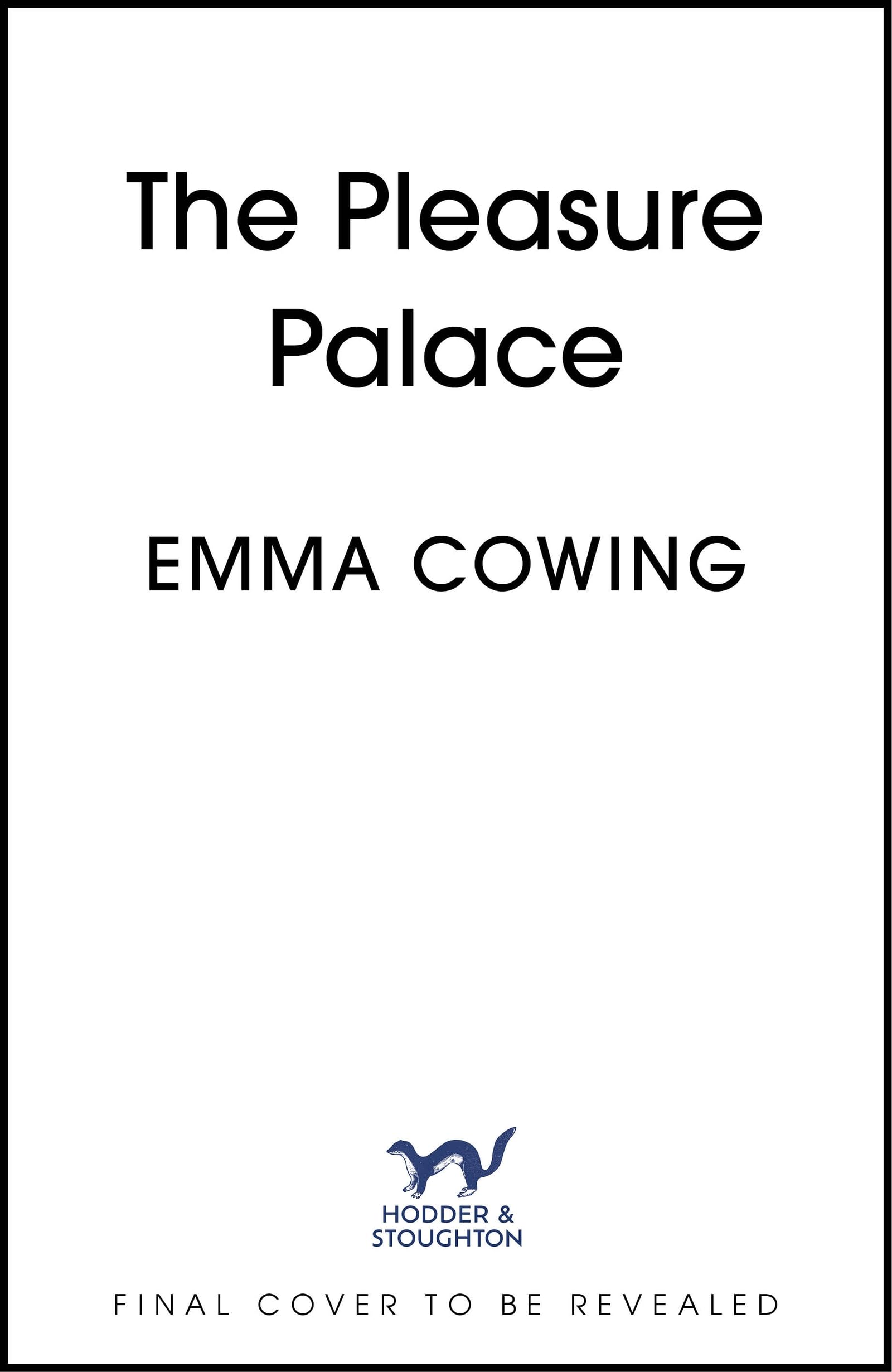 The Pleasure Palace: gripping and unforgettable historical fiction from the acclaimed author of The Show Woman